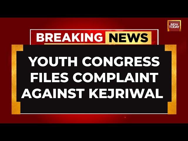 Youth Congress Files Complaint Against Arvind Kejriwal, Accuses AAP Of Fraud | Delhi Elections