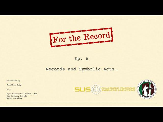 For The Record Episode 6: Records and Symbolic Acts