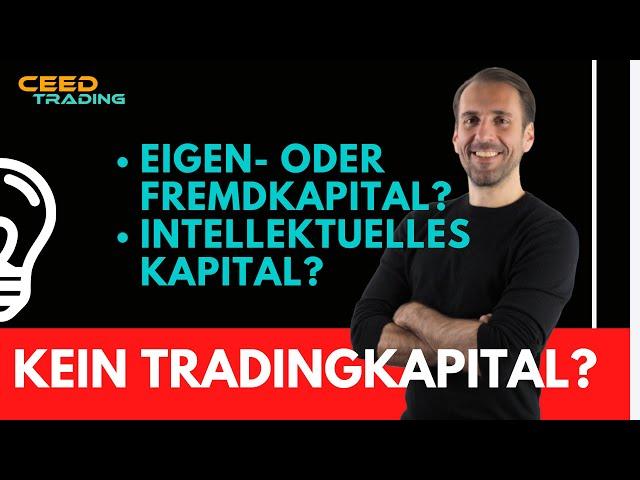 RISIKOKAPTIAL von Prop Trading Firma und intellektuelles Tradingkapital für Einsteiger