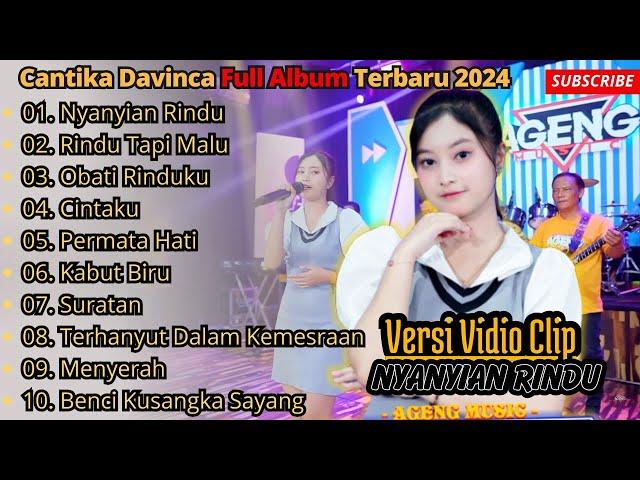 Nyanyian Rindu - Rindu Tapi Jauh - Cantika Davinca Full Album Terbaru || Ageng Music Full Album 2024