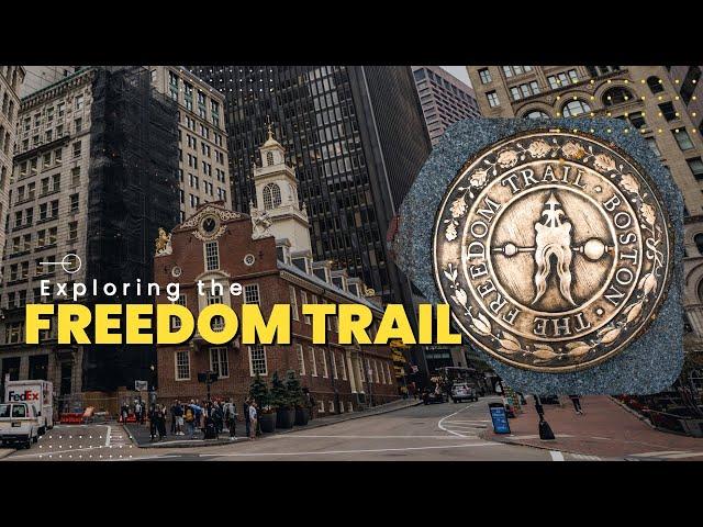 Freedom Trail in Boston, MA: 250 Years of American History in 16 Stops