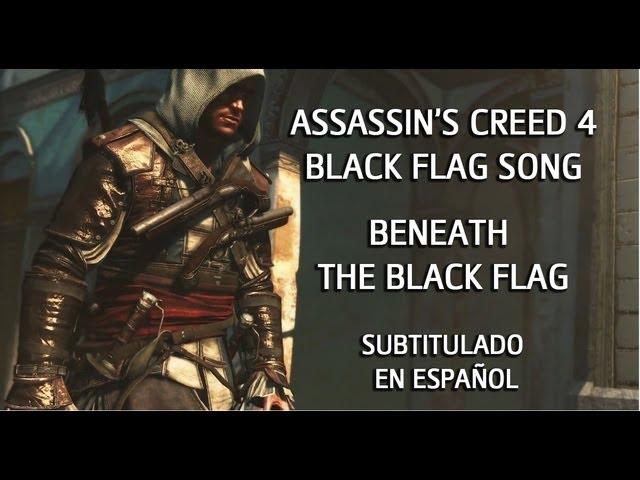 Assassin's Creed 4 Song - Beneath The Black Flag - Subtitulado en Español