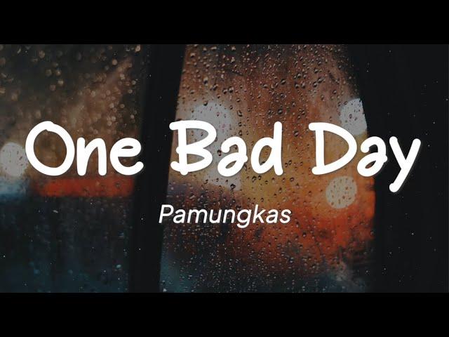 Pamungkas - One Bad Day (Lirik)