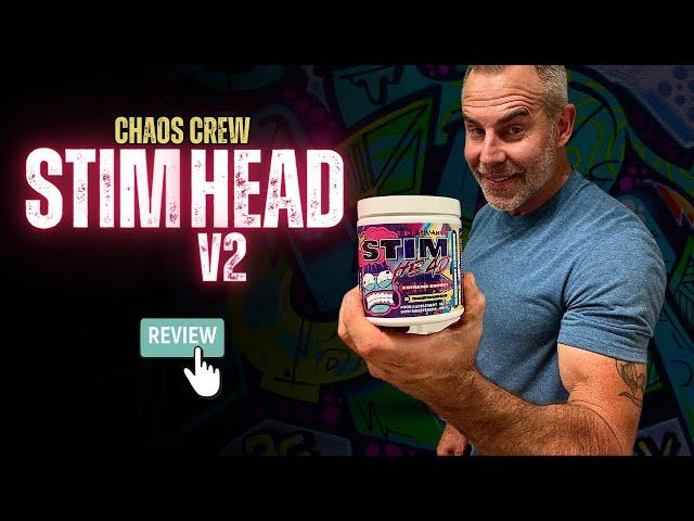 Chaos Crew STIM HEAD V2 Pre Workout Review