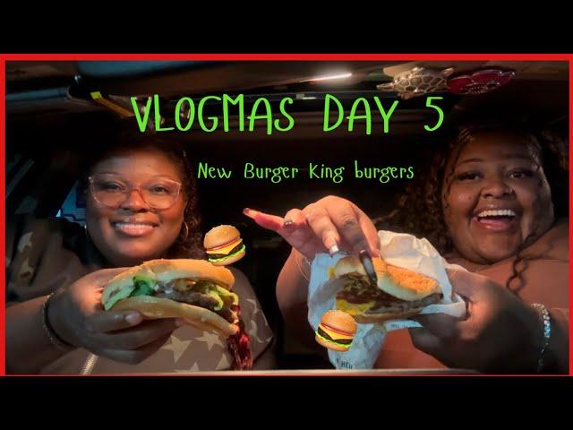 VLOGMAS DAY 5 | Trying Burger Kings **NEW**burgers | DeLexis