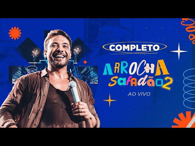 Wesley Safadão - Arrocha Safadão 2 - Completo