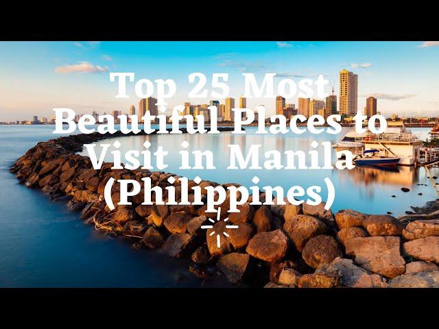 Top 25 Tourist Attractions in Manila (Philippines)- Pandey Tourism