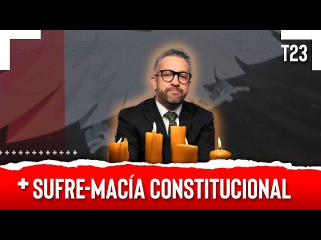 SUFRE-MACÍA CONSTITUCIONAL - EL PULSO DE LA REPÚBLICA