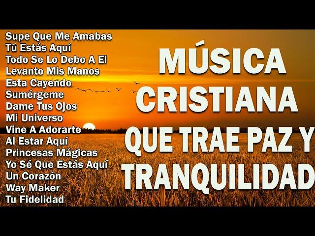 MÚSICA CRISTIANA 2024 PARA SENTIR LA PRESENCIA DE DIOS - PODEROSAS ALABANZAS CRISTIANAS ADORACION