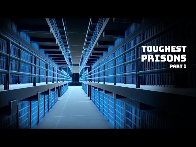 World’s Toughest Maximum Security Prisons – Big Bigger Biggest (Part 1)