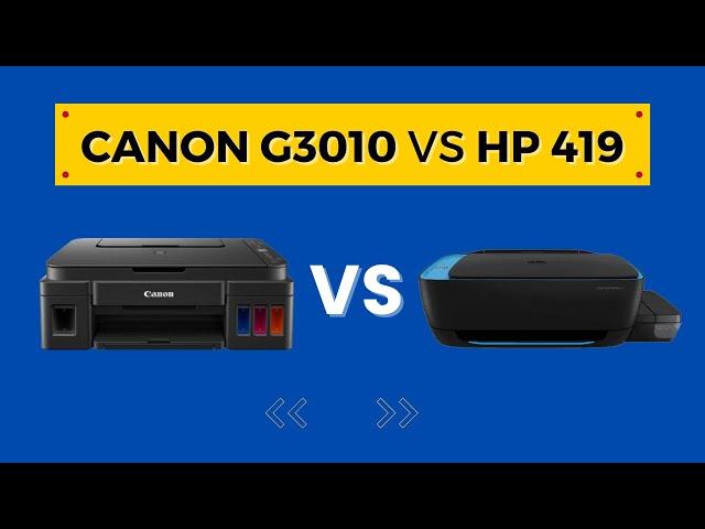 Canon G3010 vs HP 419 | Detailed Comparison