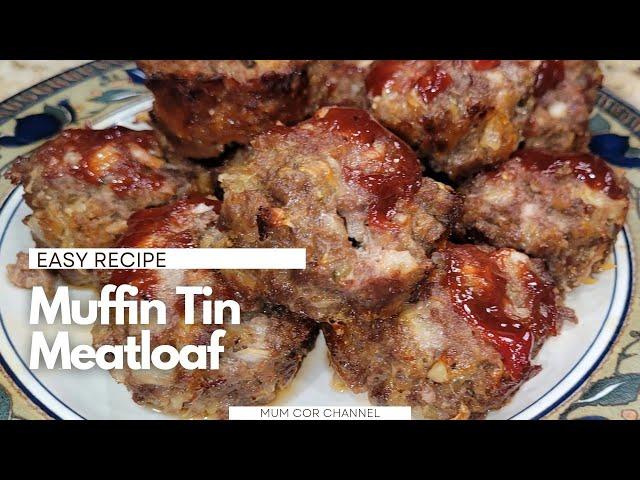 Muffin Tin Meatloaf – Your New Go-To Recipe for Easy and Tasty Meals! | Mum Cor Channel