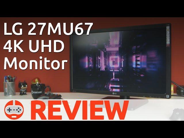 LG 27MU67 4K UHD IPS Monitor Review - Gaming Till Disconnected