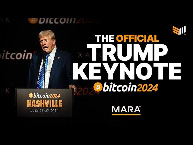 Donald Trump Bitcoin 2024 Keynote Speech