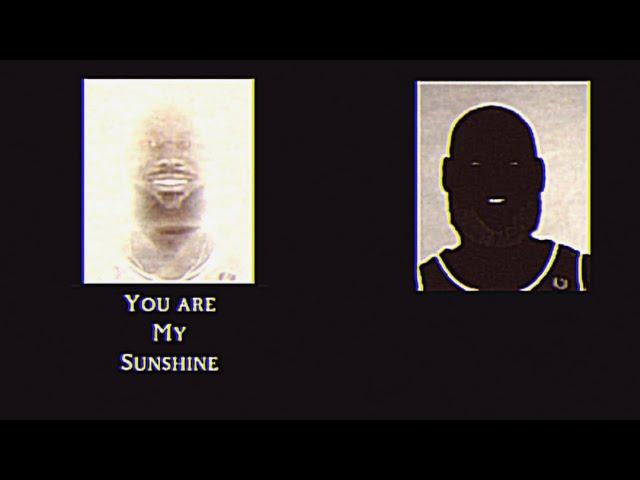 Lebron James You Are My Sunshine (Analog Horror)