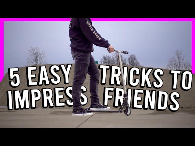 5 EASY SCOOTER TRICKS TO IMPRESS YOUR FRIENDS