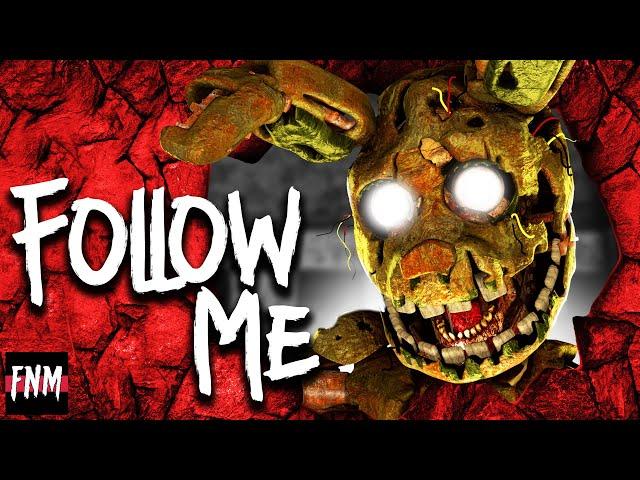 FNAF SONG "Follow Me" (ANIMATED II)