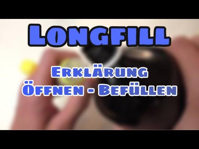 Longfill Aroma/Liquid | Öffnen - Auffüllen + Tips