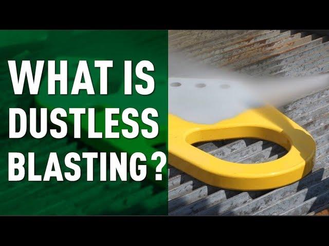 What Is Dustless Blasting?