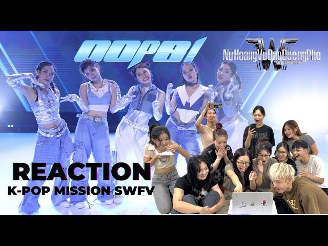 [OOPS! REACT] STREET WOMAN FIGHTER VIET NAM - KPOP MISSION | OOPS! CREW