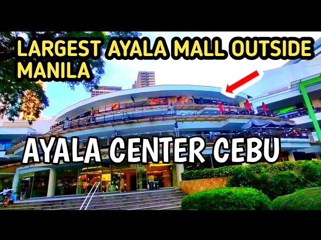 LARGEST AND OLDEST AYALA MALL IN THE PHILIPPINES OUTSIDE MANILA IS LOCATED HERE IN CEBU CITY