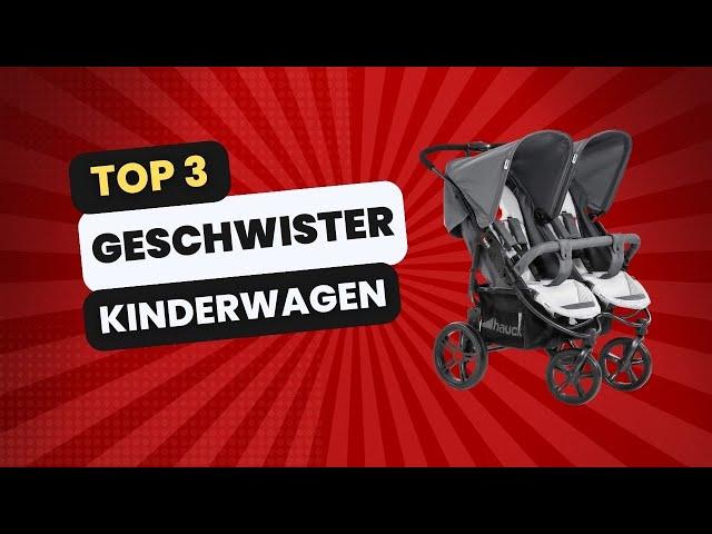 Bester Geschwisterwagen für deine Kinder! Top 3 Zwillingswagen Vergleich