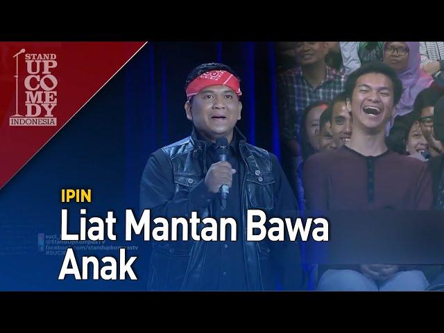 Stand Up Comedy - PECAH! Ipin : Liat Mantan Bawa Anak