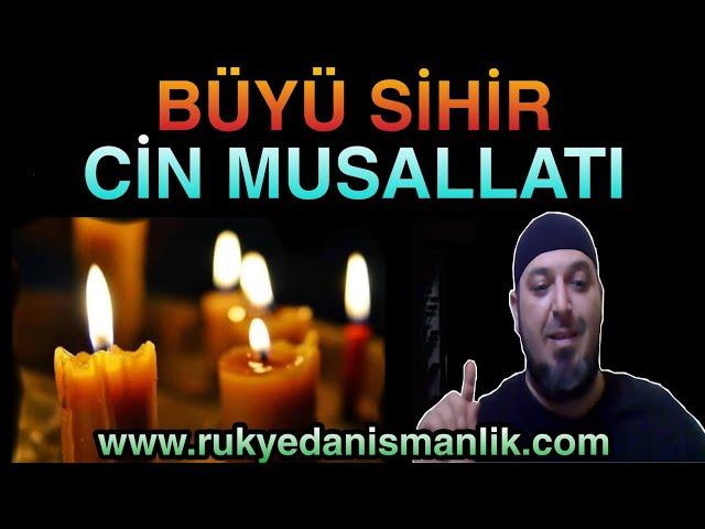 Büyü Sihir ve Cin Musallatına maruz kalanlar | Büyü nedir ? | Sihir Nedir ? | Cin Çarpması | #Rukye