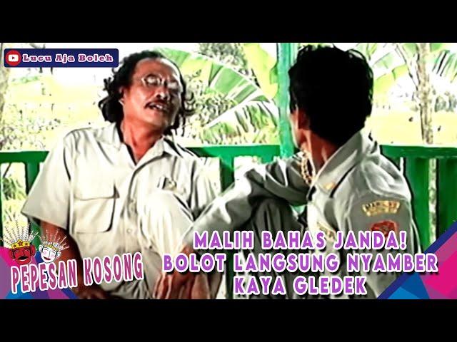 MALIH BAHAS YANG NONJOL! BOLOT CEPET BANGET NYAMBUNGNYA - PEPESAN KOSONG