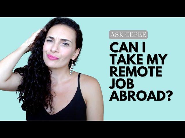 Work Remotely from Another Country | Can I Work Remotely from Another Country?