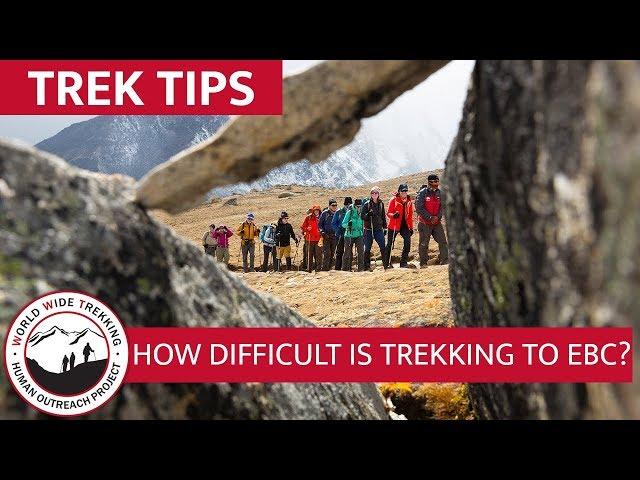 How Difficult is the Everest Base Camp Trek? Age, Skill, & More! | Trek Tips