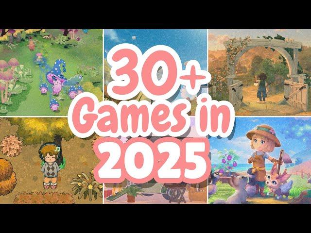 2025 Is INCREDIBLE For Cozy Gamers! (30+ NEW Upcoming Games) 