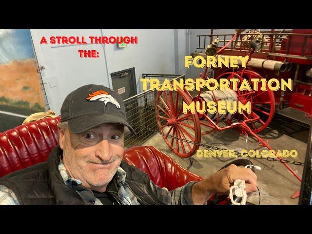 A Stroll Through the Forney Transportation Museum in Denver, Colorado