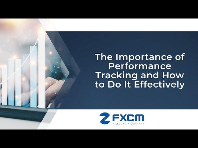 The Importance of Performance Tracking and How to Do It Effectively