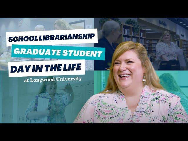 Day in the Life | School Librarianship at Longwood University | Graduate Student