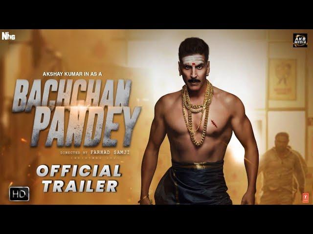 Bachchan Pandey Trailer, Akshay Kumar, Kriti Sanon, Jacqueline F, Arshad W, #BachchanPandeyTrailer