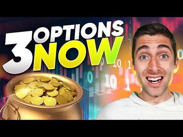 3 Top Option Trades This Week