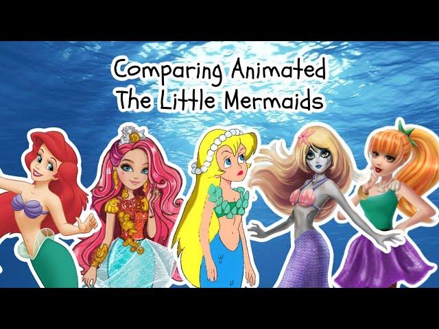 Comparing Animated Little Mermaids (Vol.4)