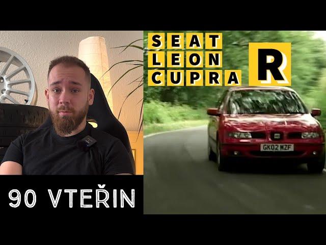 90 Vteřin - Seat Leon Cupra R