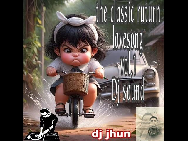 The classic ruturn lovesong vol.1 dj sound