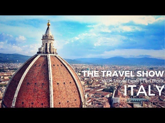 Italy | The Travel Show with Travel Expert Ted Blank