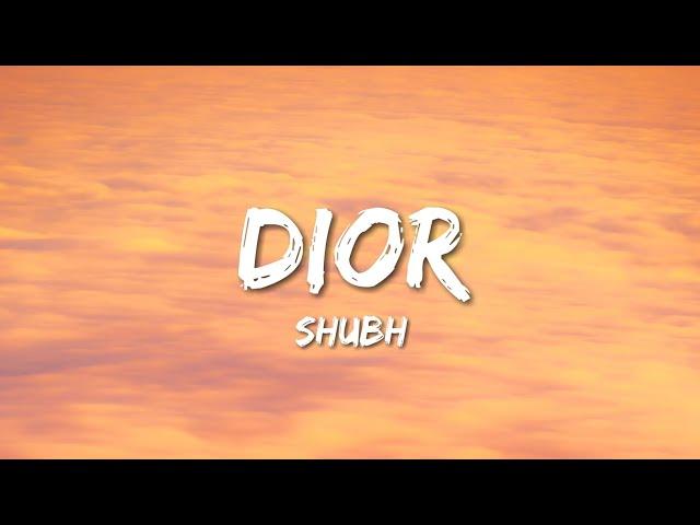 Shubh - Dior (Lyrics)