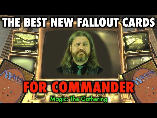 The Best New Fallout Cards For The Commander 99 | Magic: The Gathering