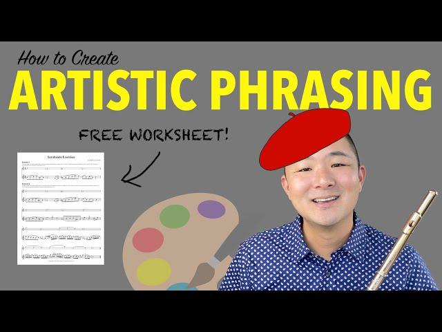 How to Phrase Artistically (Mini Flute Lesson with Free Worksheet, feat. J.S. Bach's Sarabande)