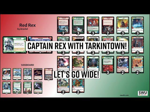 Captain Rex with Tarkintown! Let's Go WIDE! Star Wars Unlimited Deck Tech