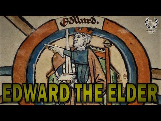 King Edward the Elder and the Making of England