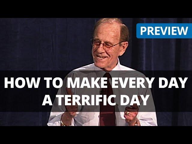 How to Have A Terrific Day - Motivational Positive Thinking Video Preview from Seminars on DVD