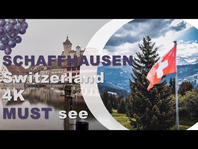 Schaffhausen Switzerland | Swiss towns | 4K | top 10 things to do | history | city tour