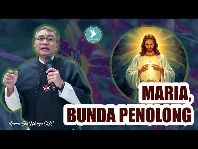 Romo Eko Wahyu OSC - Maria, Bunda Penolong