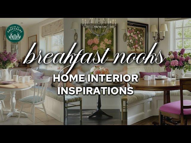 (NEW)Inspiring Homes: How a Breakfast Nook Can Transform Your Kitchen & Home | Interior Inspirations